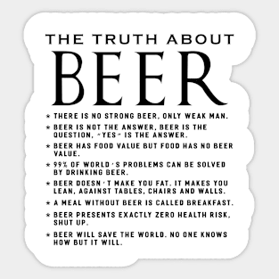 The Truth About Beer T-shirts Sticker